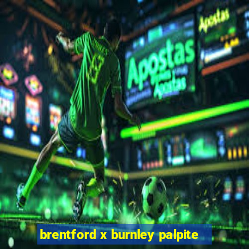 brentford x burnley palpite